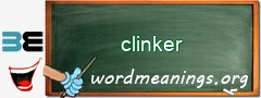 WordMeaning blackboard for clinker